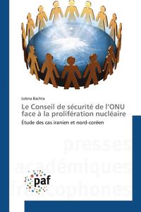 bokomslag Le Conseil de Scurit de l'Onu Face  La Prolifration Nuclaire