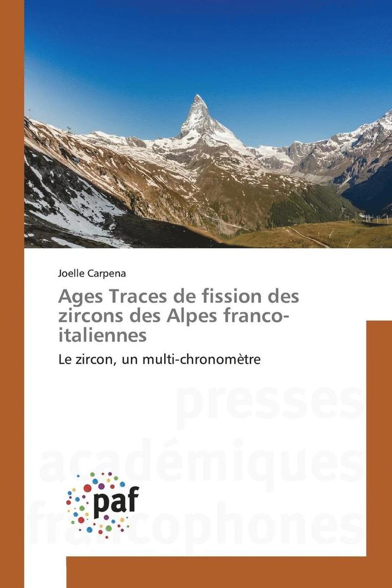 Ages Traces de Fission Des Zircons Des Alpes Franco-Italiennes 1