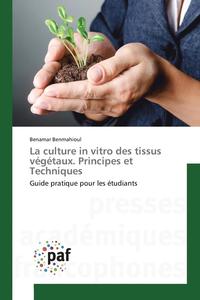 bokomslag La Culture in Vitro Des Tissus Vgtaux. Principes Et Techniques