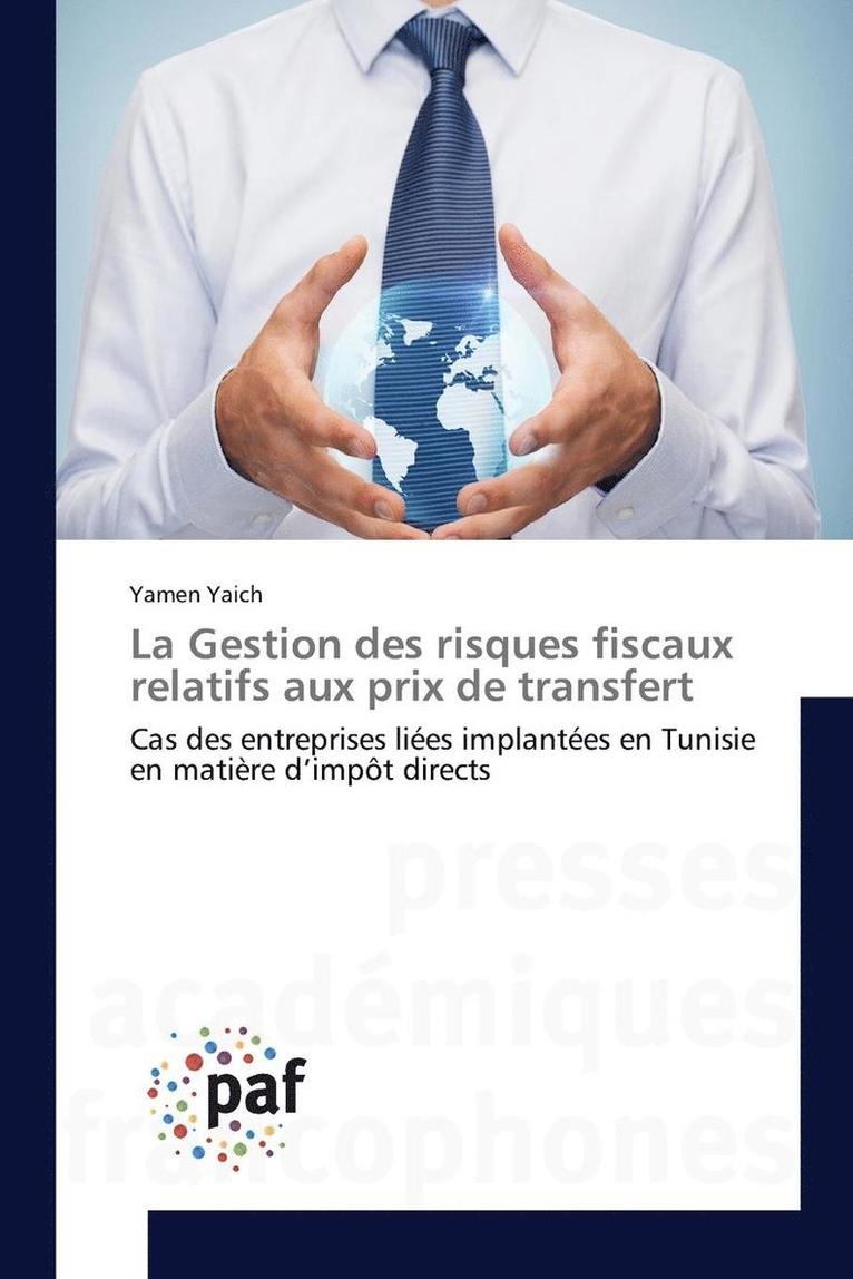 La Gestion Des Risques Fiscaux Relatifs Aux Prix de Transfert 1