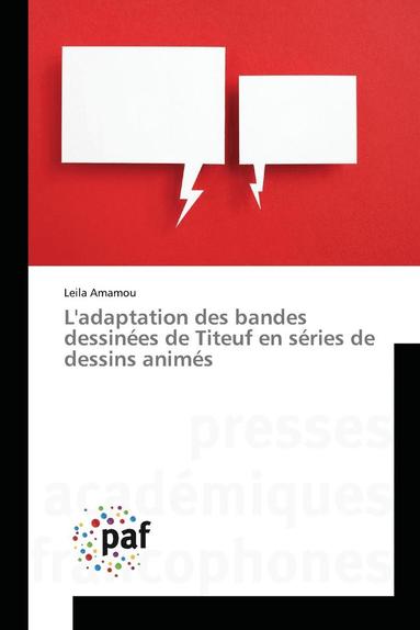 bokomslag Ladaptation Des Bandes Dessinees de Titeuf En Series de Dessins Animes