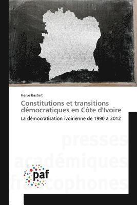 bokomslag Constitutions Et Transitions Dmocratiques En Cte Divoire