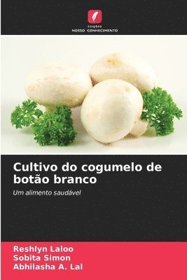 bokomslag Cultivo do cogumelo de botão branco