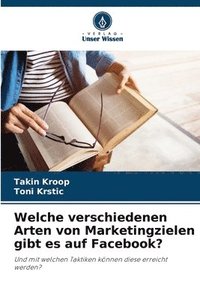 bokomslag Welche verschiedenen Arten von Marketingzielen gibt es auf Facebook?