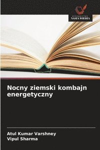 bokomslag Nocny ziemski kombajn energetyczny