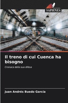 bokomslag Il treno di cui Cuenca ha bisogno