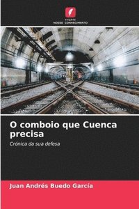 bokomslag O comboio que Cuenca precisa