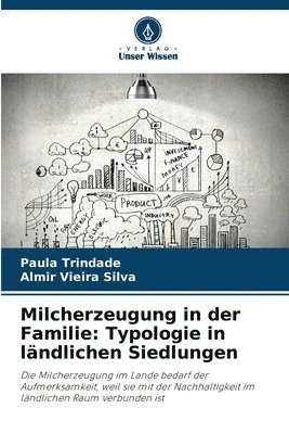 Paula Trindade, Almir Vieira Silva - Milcherzeugung in der Familie: Typologie in ländlichen Siedlungen, Häftad