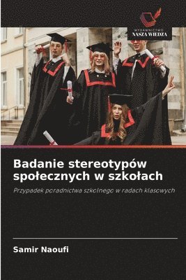 bokomslag Badanie stereotypów spolecznych w szkolach