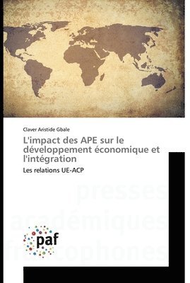 L'impact des APE sur le developpement economique et l'integration 1