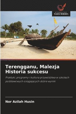 bokomslag Terengganu, Malezja Historia sukcesu