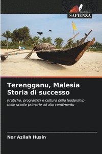 bokomslag Terengganu, Malesia Storia di successo