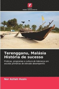 bokomslag Terengganu, Malásia História de sucesso