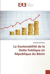 bokomslag La soutenabilite de la dette publique en republique du benin