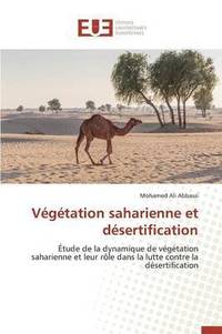 bokomslag Vegetation Saharienne Et Desertification