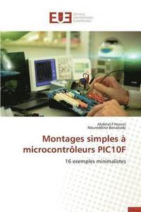 bokomslag Montages Simples A Microcontroleurs Pic10f