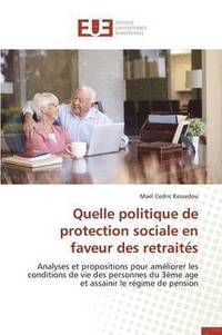 bokomslag Quelle Politique de Protection Sociale En Faveur Des Retraites