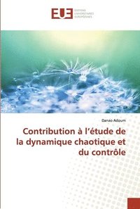 bokomslag Contribution à l étude de la dynamique chaotique et du contrôle