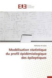 bokomslag Modelisation Statistique Du Profil Epidemiologique Des Epileptiques