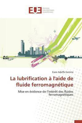 bokomslag lubrification à l'aide de fluide ferromagnétique