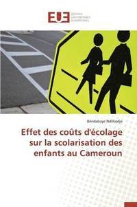 bokomslag Effet Des Couts d'Ecolage Sur La Scolarisation Des Enfants Au Cameroun