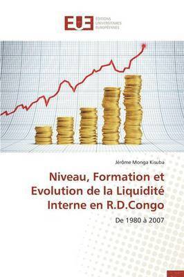 bokomslag Niveau, Formation Et Evolution de la Liquidit Interne En R.D.Congo