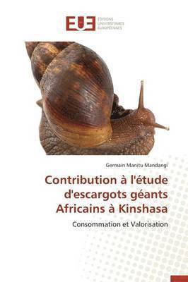 bokomslag Contribution  l'tude d'Escargots Gants Africains  Kinshasa