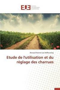 bokomslag Etude de l'Utilisation Et Du Reglage Des Charrues