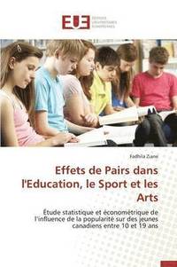 bokomslag Effets de Pairs Dans l'Education, Le Sport Et Les Arts