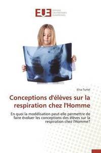 bokomslag Conceptions d'Élèves Sur La Respiration Chez l'Homme