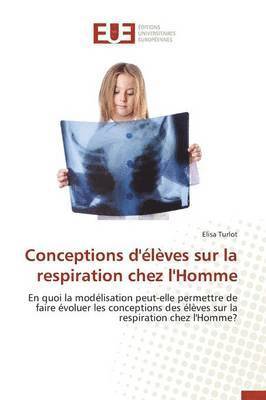 bokomslag Conceptions d'Élèves Sur La Respiration Chez l'Homme