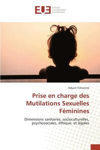 bokomslag Prise En Charge Des Mutilations Sexuelles Feminines
