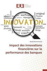 bokomslag Impact Des Innovations Financieres Sur La Performance Des Banques