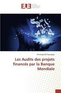 bokomslag Les Audits Des Projets Financés Par La Banque Mondiale
