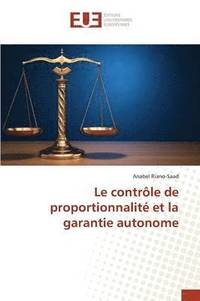 bokomslag Le Controle de Proportionnalite Et La Garantie Autonome