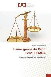 bokomslag L'Emergence Du Droit Penal Ohada