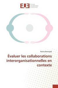 bokomslag Évaluer Les Collaborations Interorganisationnelles En Contexte