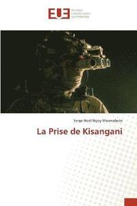 bokomslag La Prise de Kisangani