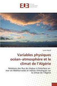 bokomslag Variables Physiques Ocean Atmosphere Et Le Climat de L Algerie