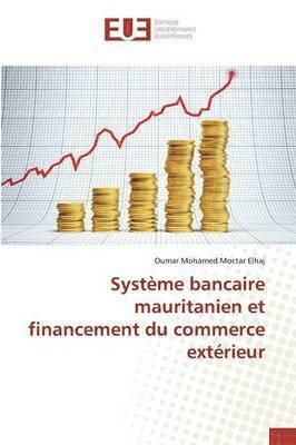 Systme Bancaire Mauritanien Et Financement Du Commerce Extrieur 1