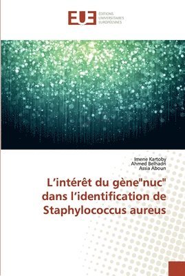 bokomslag L'intrt du gne&quot;nuc&quot; dans l'identification de Staphylococcus aureus