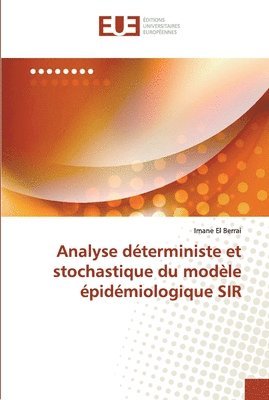Analyse dterministe et stochastique du modle pidmiologique SIR 1