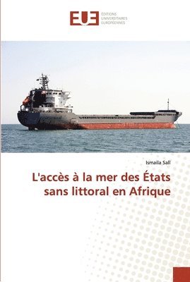 bokomslag L'accs  la mer des tats sans littoral en afrique