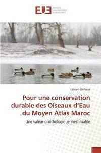 bokomslag Pour Une Conservation Durable Des Oiseaux d'Eau Du Moyen Atlas Maroc