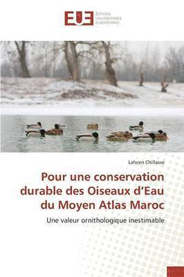 Chillasse-L, CHILLASSE-L, Lahcen Chillasse - Pour Une Conservation Durable Des Oiseaux d'Eau Du Moyen Atlas Maroc, Häftad