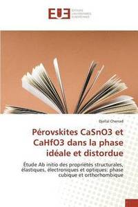 bokomslag Pérovskites Casno3 Et Cahfo3 Dans La Phase Idéale Et Distordue