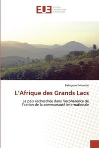 bokomslag L afrique des grands lacs
