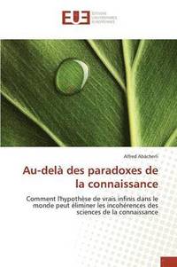 bokomslag Au-Del Des Paradoxes de la Connaissance