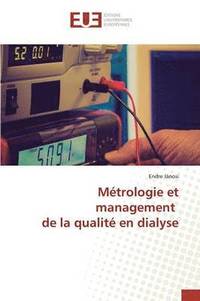 bokomslag Métrologie Et Management de la Qualité En Dialyse