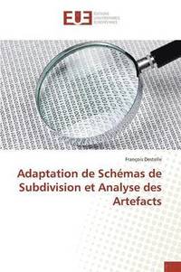 bokomslag Adaptation de Schemas de Subdivision Et Analyse Des Artefacts